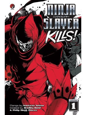 cover image of Ninja Slayer Kills, Volume 1